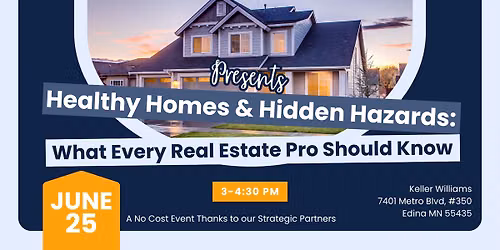 Healthy Homes & Hidden Hazards: What Every Real Estate Pro Should Know