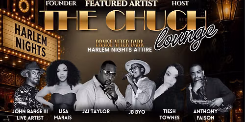 The Chuch Lounge - Praise After Dark