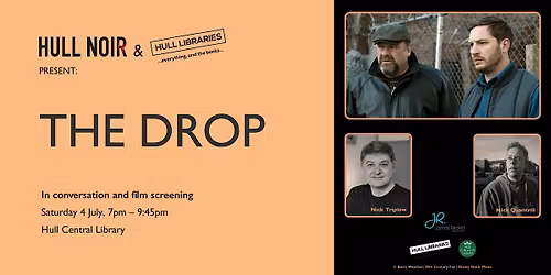 Hull Noir & Hull Libraries present: The Drop