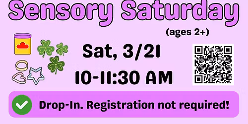 Sensory Saturday (ages 2+)