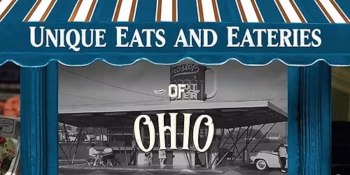 "Unique Eats and Eateries of Ohio: The People and Stories Behind the Food" Book Talk and Signing