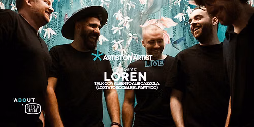 Artist on Artist \u2022 I Loren con Alberto (Albi) Cazzola + Djset