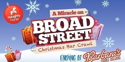 Miracle On Broad Street - Christmas Bar Crawl \u2744\ufe0f\ud83c\udf85\ud83c\udffb 