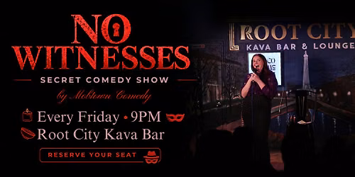 NO WITNESSES - Secret Comedy Show