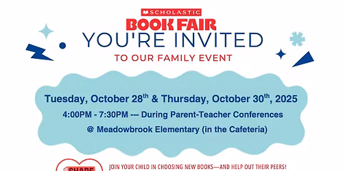 Scholastic Book Fair Night 1 (For Meadowbrook Families During Parent\/Teacher Conferences)