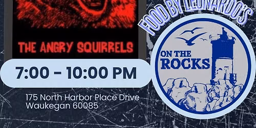 The Angry Squirrels Live On The Rocks -Friday Night!!!