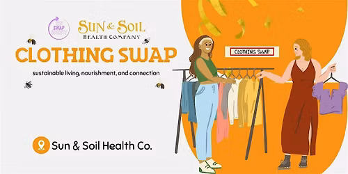 Swap Society Clothing Swap at Sun & Soil in Sacramento
