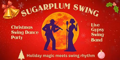 Sugarplum Swing\u2014Christmas Swing Dance Party ($25)