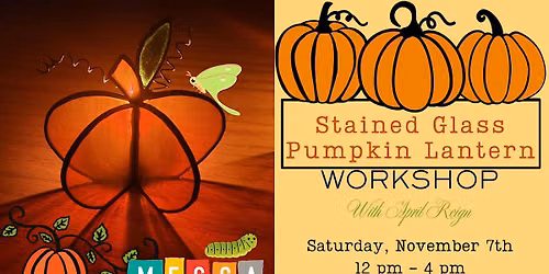 Stained Glass Pumpkin Lantern Workshop with April Reign