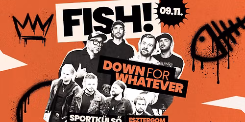 FISH!, DFW \/\/ Sportk\u00fcls\u0151, Esztergom \/\/ 09.11.
