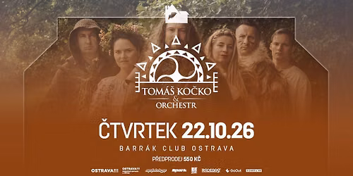 TOM\u00c1\u0160 KO\u010cKO & ORCHESTR - Ostrava\/Barr\u00e1k