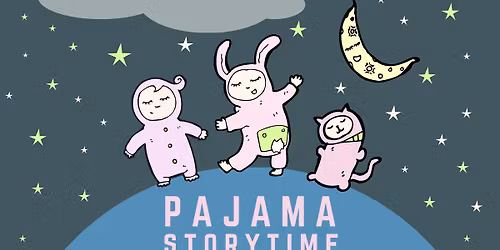 Fox Den Evening Story Time - Pajamas!