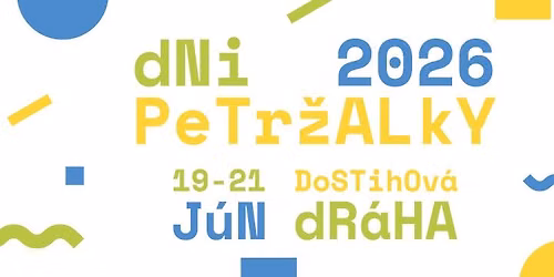 DNI PETR\u017dALKY 2026 | 19. - 21. J\u00daN NA DOSTI\u017dKE