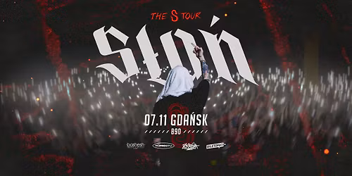 S\u0141O\u0143 | GDA\u0143SK | THE S TOUR