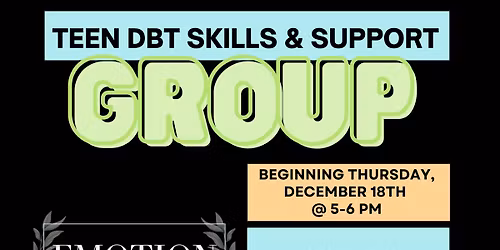 Teen DBT skills & support group