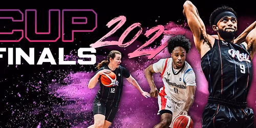 Super League Basketball Cup - Finals at AO Arena