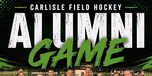 Carlisle Field Hockey Alumni Game-THURSDAY NIGHT LIGHTS