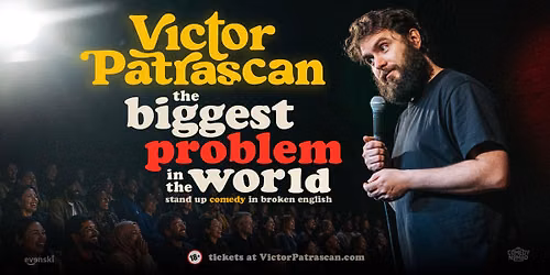the biggest Problem in the world \u2022 Sofia \u2022 Stand up Comedy in English with Victor Patrascan