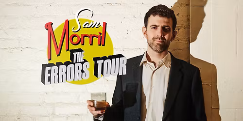 Sam Morril The Errors Tour