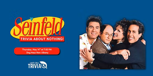 Seinfeld Trivia @ Dog Haus Biergarten