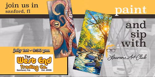 July 1st - West End - Sanford - DIY Paint & Sip - Tentacles or Glimmering Waters