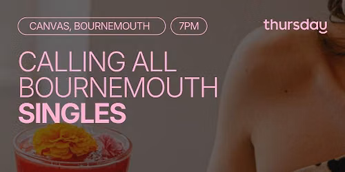 Thursday Dating | Canvas | Bournemouth