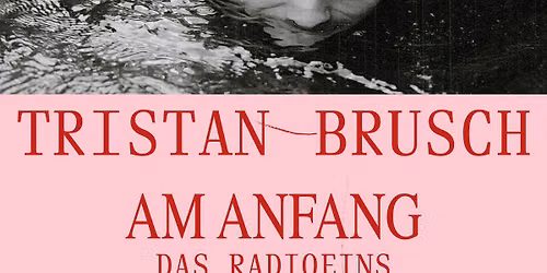 Tristan Brusch \u2022 Berlin \u2022 RBB Sendesaal (SOLD OUT)