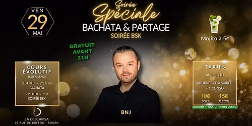 Soir\u00e9e Sp\u00e9ciale Bachata & Partage - soir\u00e9e BSK (Bachata-Salsa-Kizomba) \u00e0 la Descarga