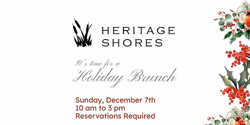 \ud83c\udf84 Holiday Brunch at Heritage Shores \ud83c\udf84