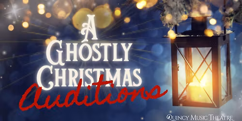 AUDITION: A Ghostly Christmas at QMT