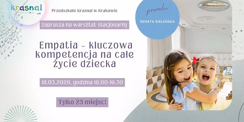 Bezp\u0142atne warsztaty stacjonarne "Empatia \u2013 kluczowa kompetencja na ca\u0142e \u017cycie dziecka"