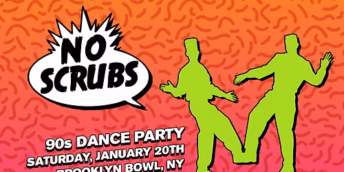 No Scrubs: 90's Dance Party - Washington