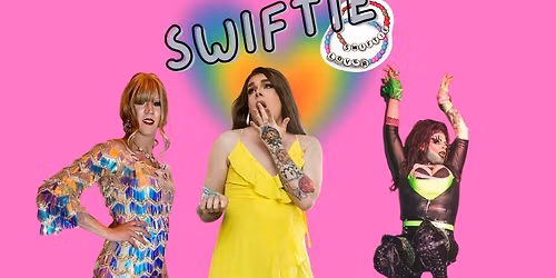 Taylor Swift Themed Show with Belle Ini, Khalora Form & Myla Botomy