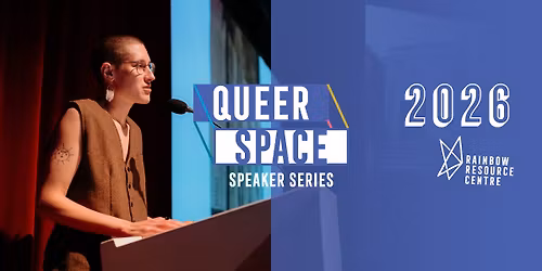Queer Space Speaker Series