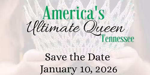 America\u2019s Ultimate Queen - TN State Pageant