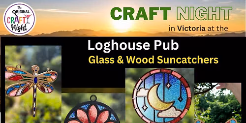 Glass & Wood Suncatchers at the Loghouse Pub!