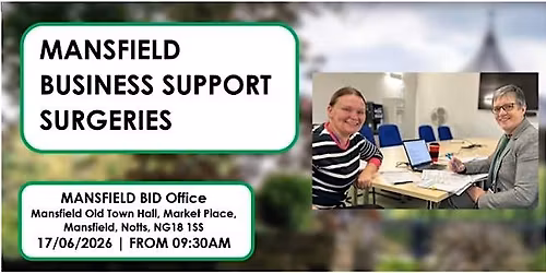Free Business support surgery - Mansfield BID Office