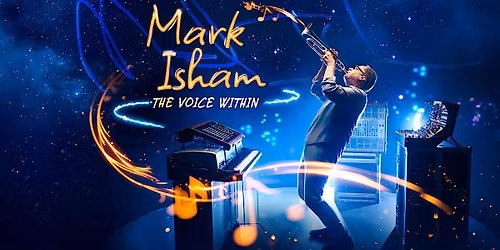 Mark Isham: The Voice Within - TV Premiere & Watch Party