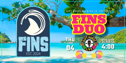 Gift Horse Live Presents: Fins Duo 