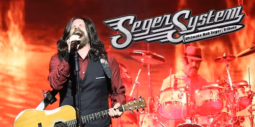 SEGER SYSTEM - Ultimate Bob Seger Tribute - Live at Jackson's Theatre