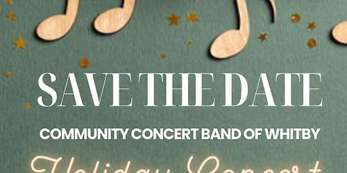 Community Concert Band of Whitby 2025 Holiday Concert