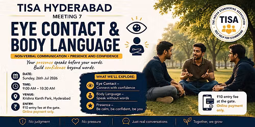 TISA Hyderabad Meeting #7 Eye Contact & Body Language