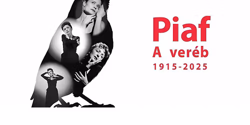 Piaf-A ver\u00e9b \/sanzonest\/  \u0150ze Lajos Sz\u00ednh\u00e1zterem 