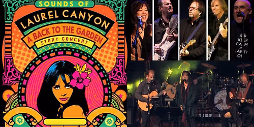 Sounds of Laurel Canyon: A Back To The Garden Story Concert