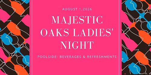 Majestic Oaks Ladies Night
