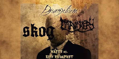 DYSANGELIUM (CZ) | EFFRONTERY | SKOG \/\/ RIFF