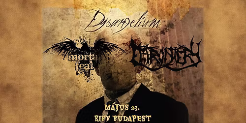 DYSANGELIUM (CZ)  |  EFFRONTERY  |  MORTAL FEAR  \/\/  RIFF