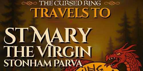 The Cursed Ring @ St Mary the Virgin, Stonham Parva