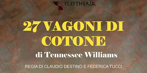 "27 vagoni di cotone" di Tennessee Williams 