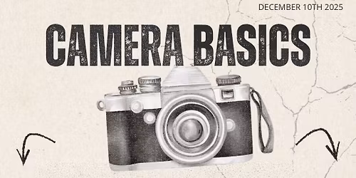 Photography 101: Camera Basics 